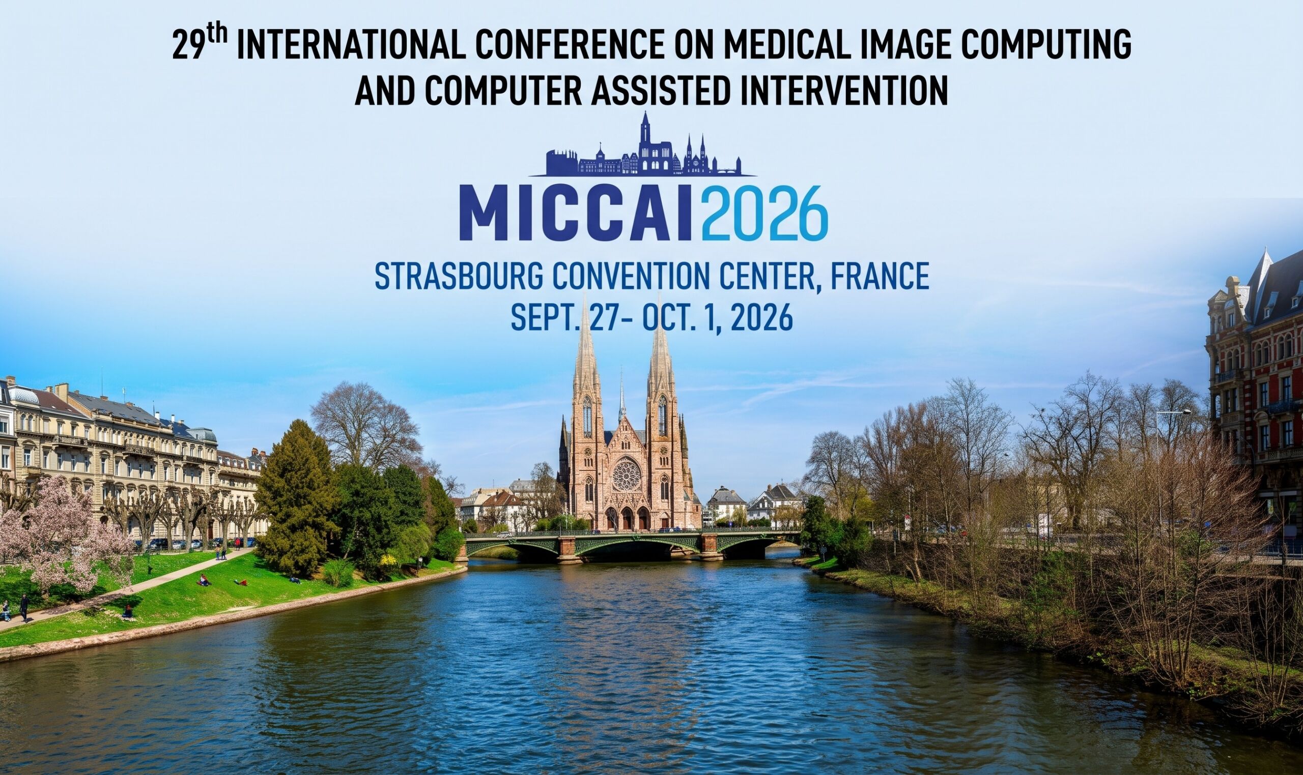 Banner do MICCAI 2026 (29ª Conferência Internacional de Computação de Imagens Médicas e Intervenções Assistidas por Computador), programado para 27 de setembro a 1 de outubro de 2026 no Centro de Convenções de Estrasburgo, França. A imagem exibe uma vista panorâmica do rio e da Igreja de São Paulo em Estrasburgo.